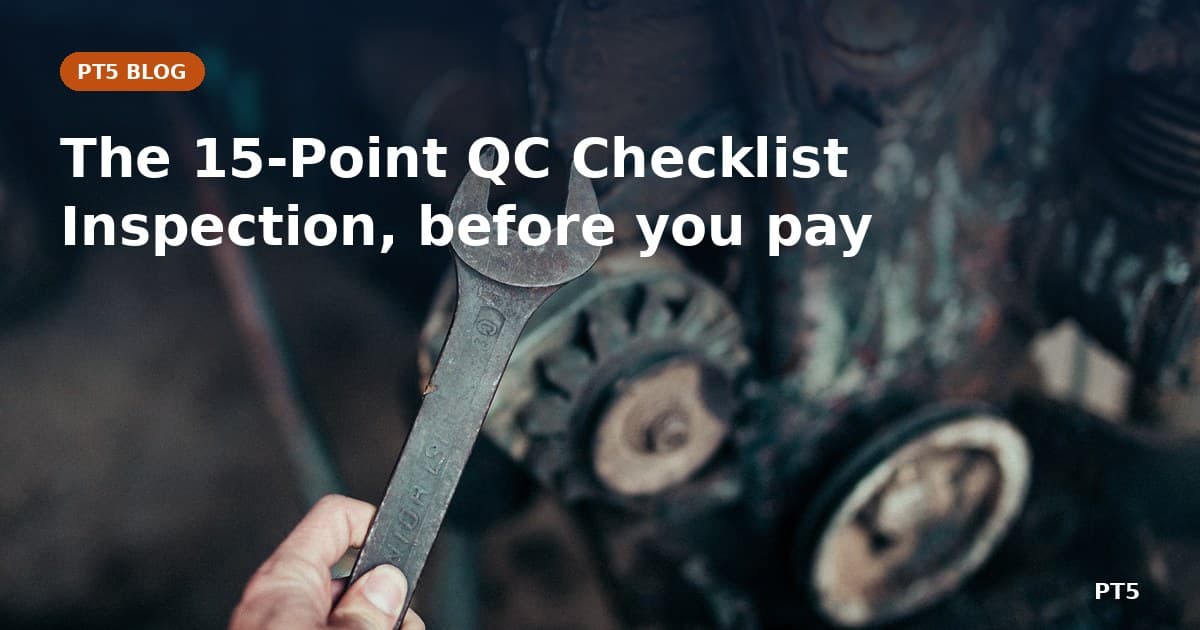 PT5 blog cover: a worker holds a wrench while inspecting machinery in a workshop