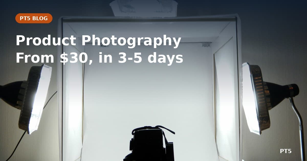 PT5 blog cover: a light tent with two lamps and a camera set up for product photography